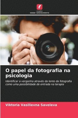 O papel da fotografia na psicologia 1