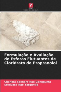 bokomslag Formulao e Avaliao de Esferas Flutuantes de Cloridrato de Propranolol