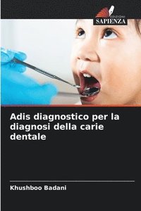 bokomslag Adis diagnostico per la diagnosi della carie dentale