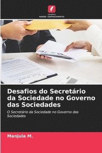 bokomslag Desafios do Secretrio da Sociedade no Governo das Sociedades