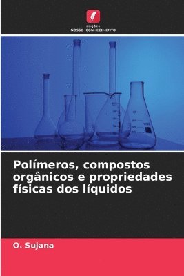 Polmeros, compostos orgnicos e propriedades fsicas dos lquidos 1