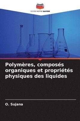 Polymres, composs organiques et proprits physiques des liquides 1