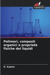 bokomslag Polimeri, composti organici e propriet fisiche dei liquidi