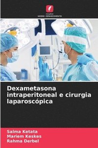 bokomslag Dexametasona intraperitoneal e cirurgia laparoscpica