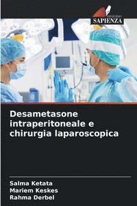 bokomslag Desametasone intraperitoneale e chirurgia laparoscopica