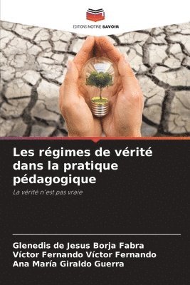 bokomslag Les rgimes de vrit dans la pratique pdagogique