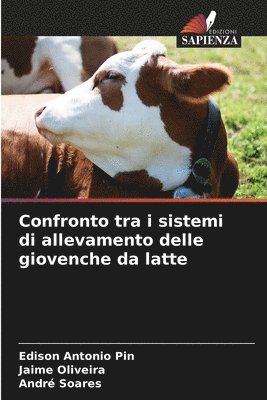 bokomslag Confronto tra i sistemi di allevamento delle giovenche da latte