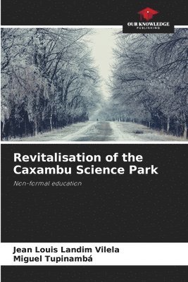 bokomslag Revitalisation of the Caxambu Science Park