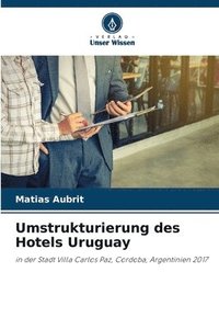 bokomslag Umstrukturierung des Hotels Uruguay