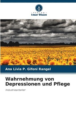 Wahrnehmung von Depressionen und Pflege 1