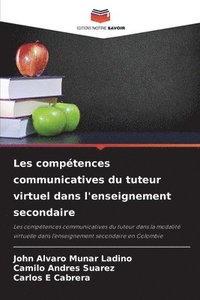 bokomslag Les comptences communicatives du tuteur virtuel dans l'enseignement secondaire