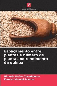 bokomslag Espaamento entre plantas e nmero de plantas no rendimento da quinoa