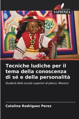 bokomslag Tecniche ludiche per il tema della conoscenza di s e della personalit