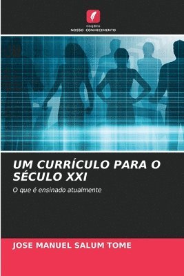 Um Currculo Para O Sculo XXI 1