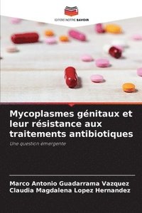 bokomslag Mycoplasmes gnitaux et leur rsistance aux traitements antibiotiques