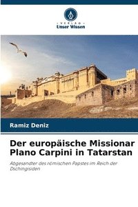 bokomslag Der europische Missionar Plano Carpini in Tatarstan