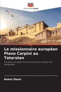 bokomslag Le missionnaire europen Plano Carpini au Tatarstan
