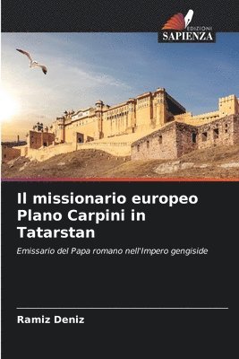 Il missionario europeo Plano Carpini in Tatarstan 1