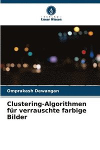 bokomslag Clustering-Algorithmen fr verrauschte farbige Bilder