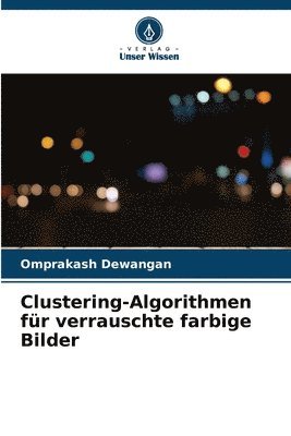Clustering-Algorithmen fr verrauschte farbige Bilder 1