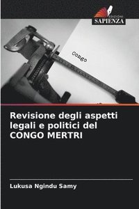 bokomslag Revisione degli aspetti legali e politici del CONGO MERTRI
