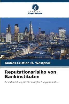 Reputationsrisiko von Bankinstituten 1