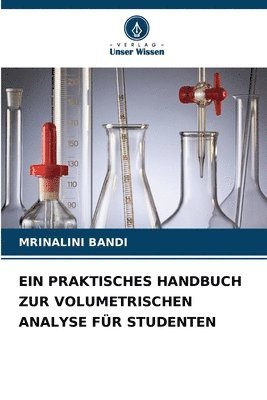 Ein Praktisches Handbuch Zur Volumetrischen Analyse Fr Studenten 1