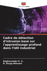 bokomslag Cadre de dtection d'intrusion bas sur l'apprentissage profond dans l'IdO industriel