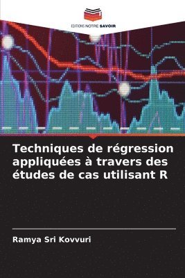 bokomslag Techniques de rgression appliques  travers des tudes de cas utilisant R