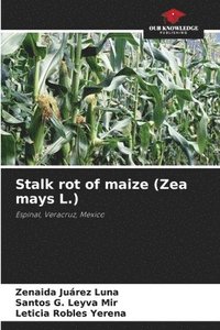 bokomslag Stalk rot of maize (Zea mays L.)