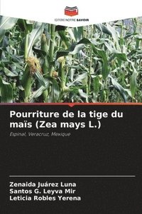 bokomslag Pourriture de la tige du mas (Zea mays L.)
