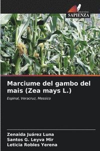 bokomslag Marciume del gambo del mais (Zea mays L.)