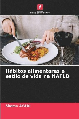 Hbitos alimentares e estilo de vida na NAFLD 1