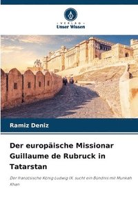 bokomslag Der europische Missionar Guillaume de Rubruck in Tatarstan