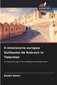 bokomslag Il missionario europeo Guillaume de Rubruck in Tatarstan