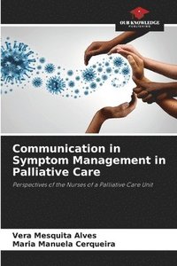 bokomslag Communication in Symptom Management in Palliative Care