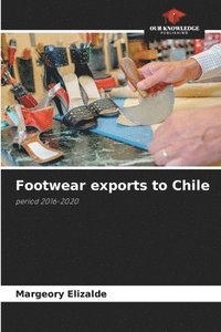 bokomslag Footwear exports to Chile
