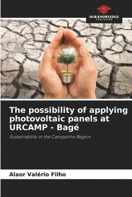 The possibility of applying photovoltaic panels at URCAMP - Bag 1