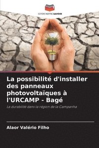 bokomslag La possibilit d'installer des panneaux photovoltaques  l'URCAMP - Bag