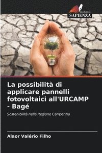 bokomslag La possibilit di applicare pannelli fotovoltaici all'URCAMP - Bag