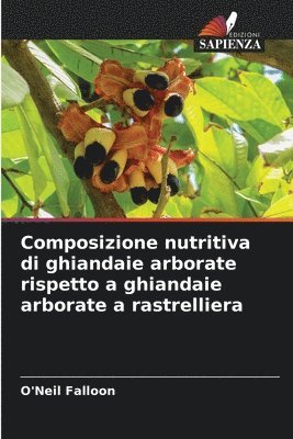 bokomslag Composizione nutritiva di ghiandaie arborate rispetto a ghiandaie arborate a rastrelliera