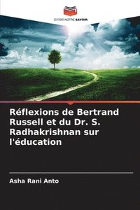 bokomslag Rflexions de Bertrand Russell et du Dr. S. Radhakrishnan sur l'ducation