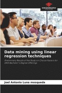 bokomslag Data mining using linear regression techniques