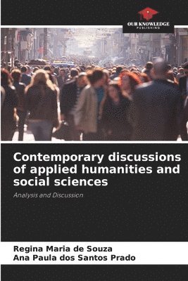 Contemporary discussions of applied humanities and social sciences 1