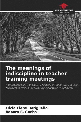 The meanings of indiscipline in teacher training meetings 1