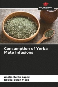 bokomslag Consumption of Yerba Mate Infusions