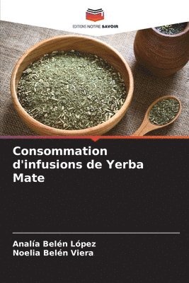 bokomslag Consommation d'infusions de Yerba Mate