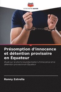 bokomslag Prsomption d'innocence et dtention provisoire en quateur