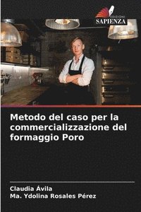 bokomslag Metodo del caso per la commercializzazione del formaggio Poro