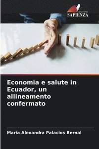 bokomslag Economia e salute in Ecuador, un allineamento confermato